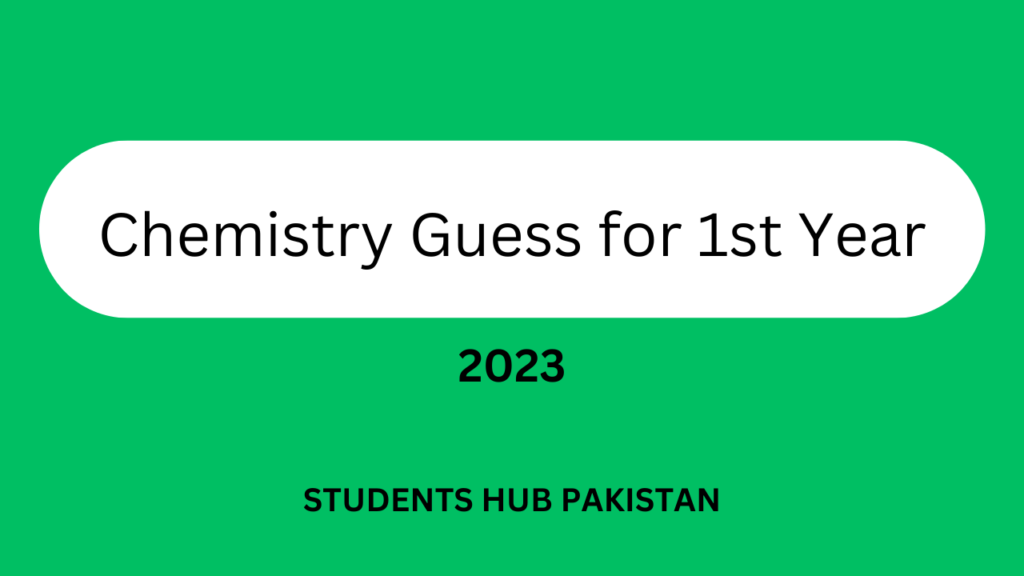 Chemistry Guess for 1st Year