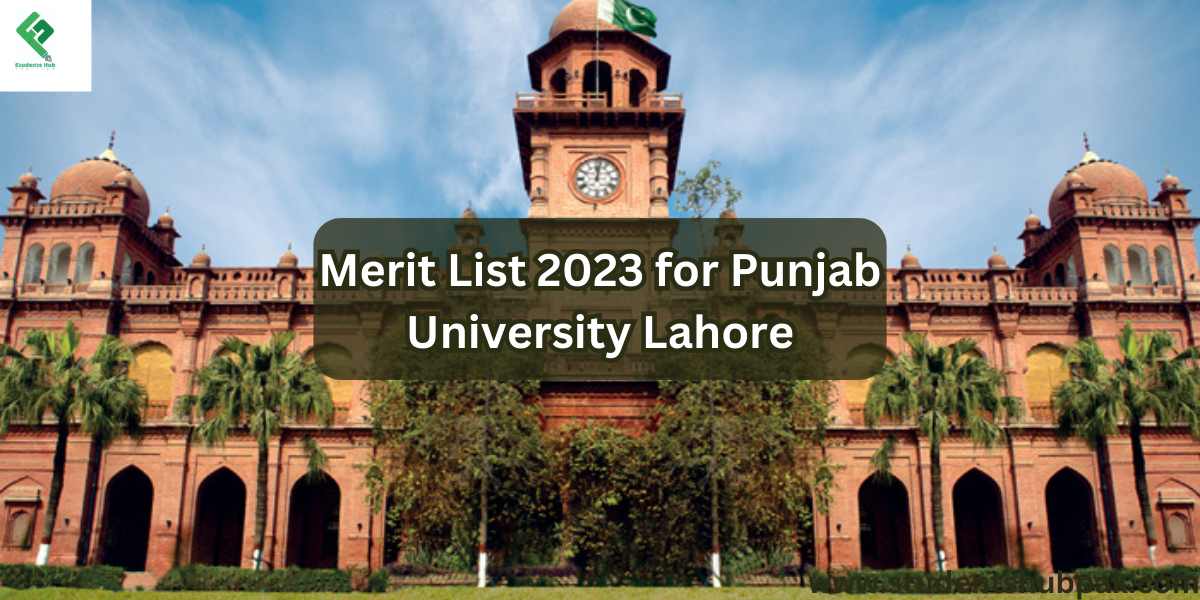 Merit List 2023 for Punjab University Lahore